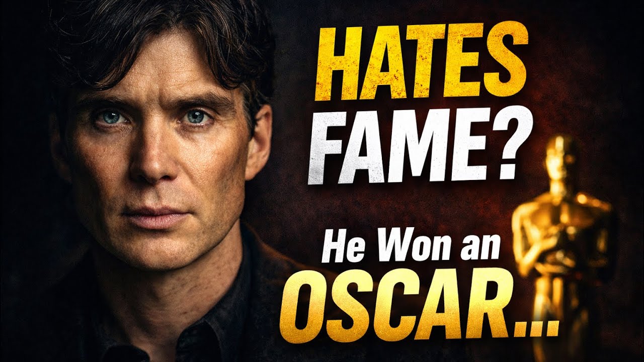 Cillian Murphy: He Won an Oscar… But Hates Fame