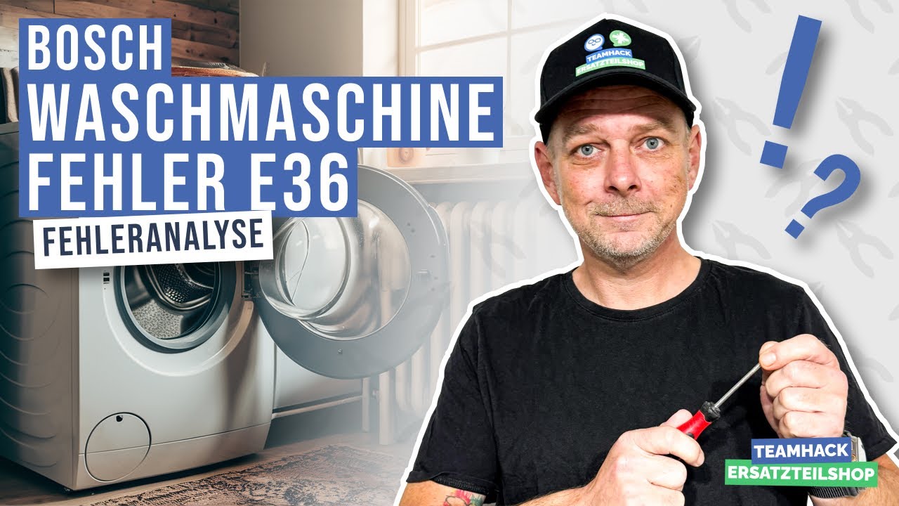 Deine Bosch Waschmaschine zeigt Fehler E36? L&ouml;sung in einer Minute erkl&auml;rt!