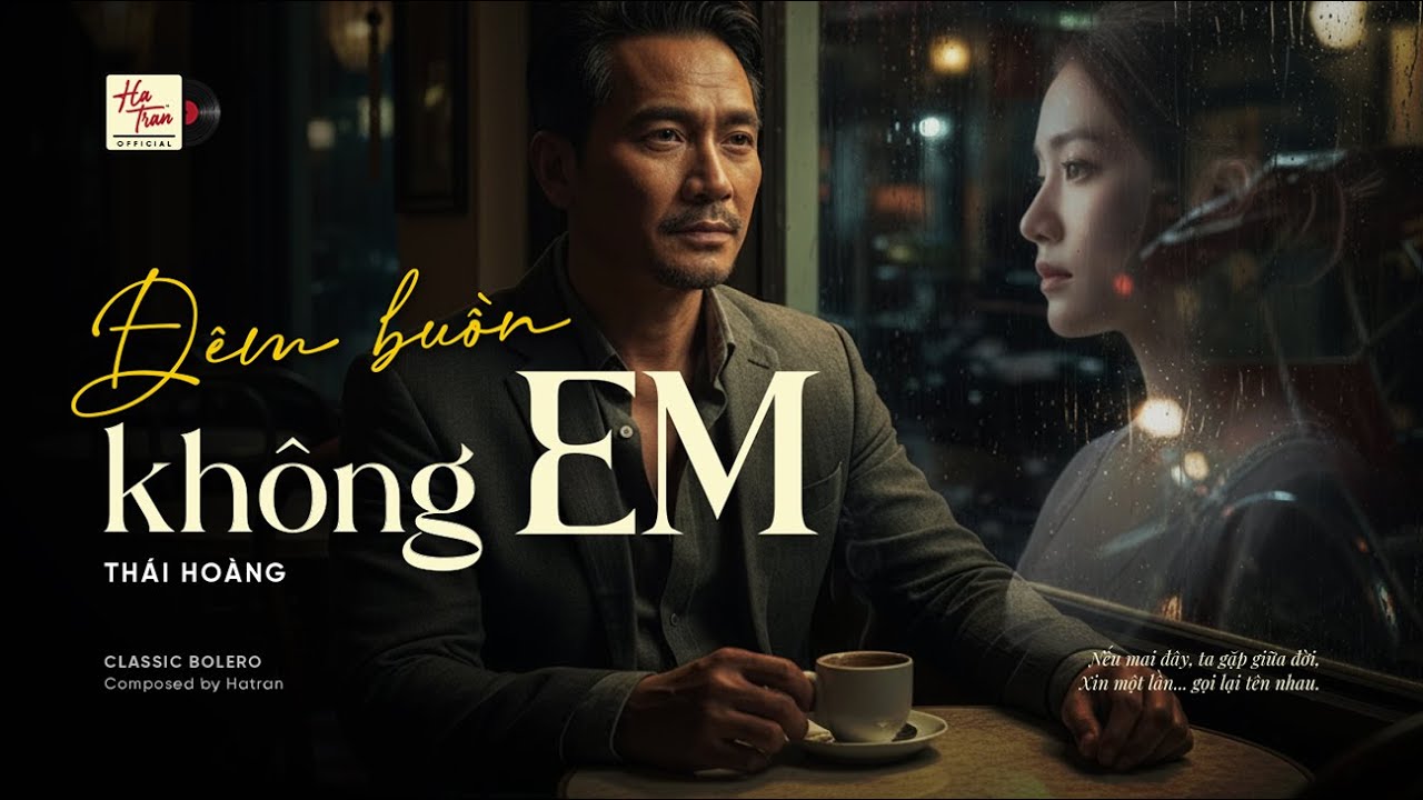 Đêm Buồn Không Em | Classic Bolero – Hà Trần Music