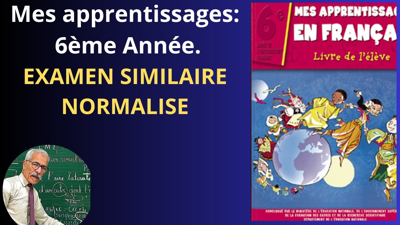 EXAMEN NORMALISÉ:6ÈME ANNÉE 