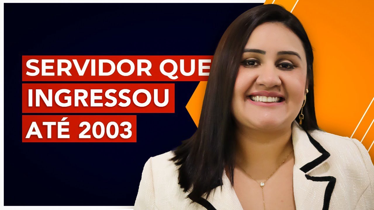 Regras de aposentadoria para quem entrou no serviço público até 2003