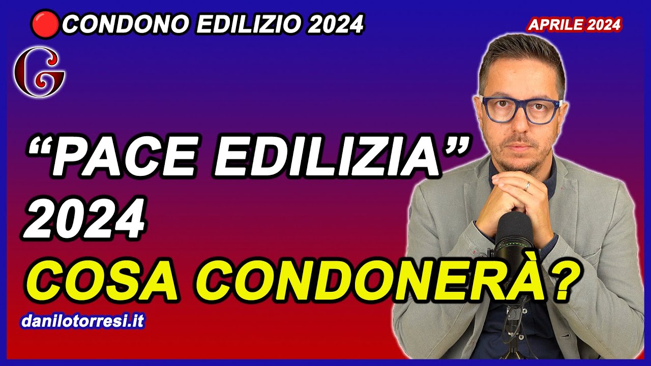 COSA SANERÀ IL NUOVO CONDONO EDILIZIO? Su quali irregolarità la “Pace Edilizia”