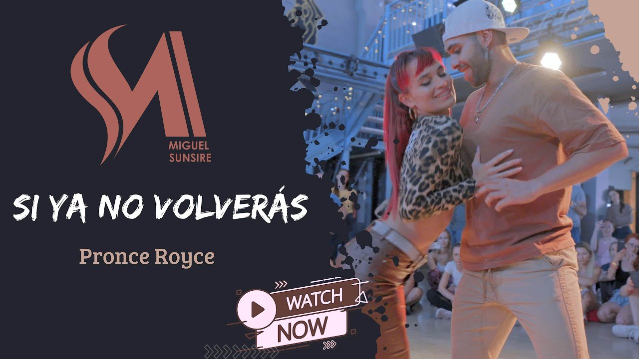 Miguel y Sunsire Bachata - Si Ya No Volverás - Price Royce