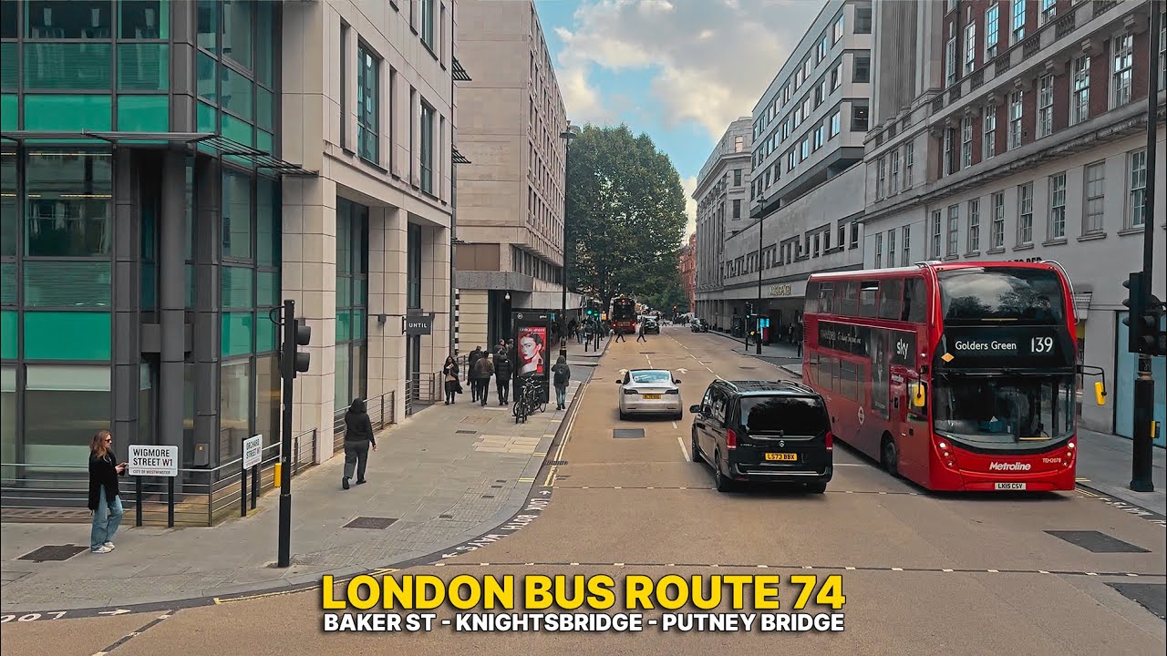 London Bus Ride, Route 74: Explore Central to Southwest London from Baker Street to Putney High St