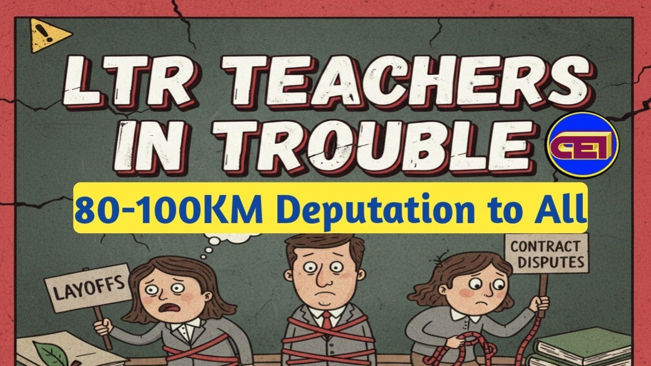 All LTR Teachers in Trouble 😵‍💫 80-100 Deputation & Management of Vacancy 📜Relive of Senior Teachers