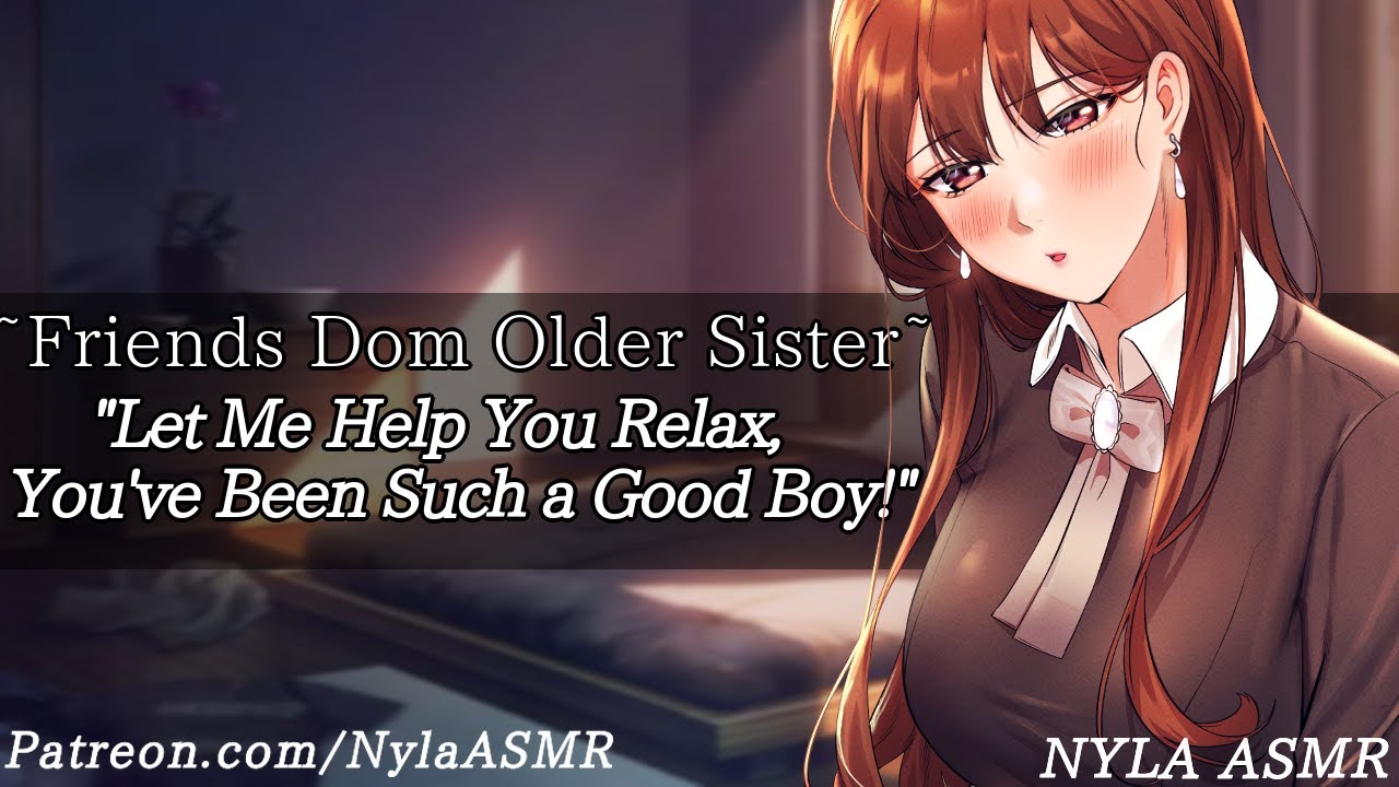 Friends Dom Older Sister Relaxes You After Work [F4M] [ASMR Roleplay]