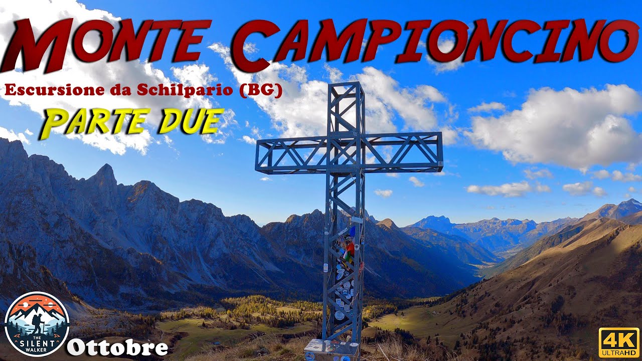 MONTE CAMPIONCINO da Schilpario in Val di Scalve. Escursione di ottobre parte 2. video 4K