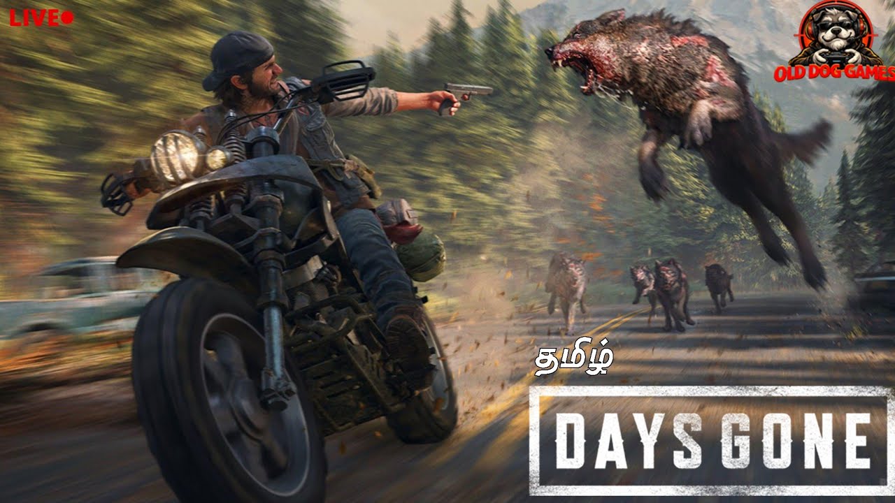 survive or die 😱 | days gone Tamil story live #7 | old dog games