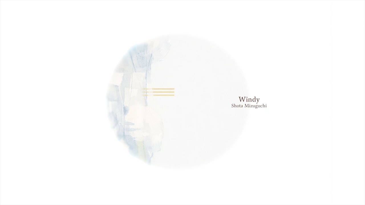 【Windy (Tarp Mix) / Shota Mizuguchi】Official Audio