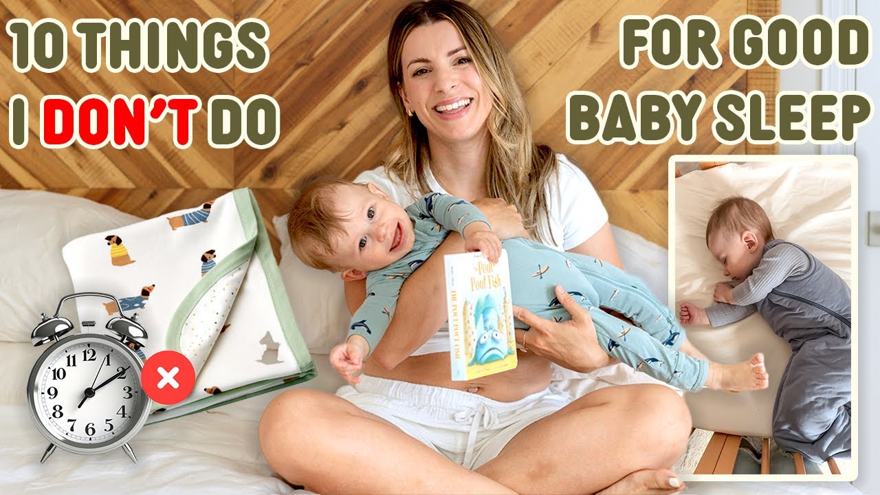 10 Things I DON'T Do to Get My Baby to Sleep (10 Hours+) | Sleep Tips Every Parent NEEDS to Know!