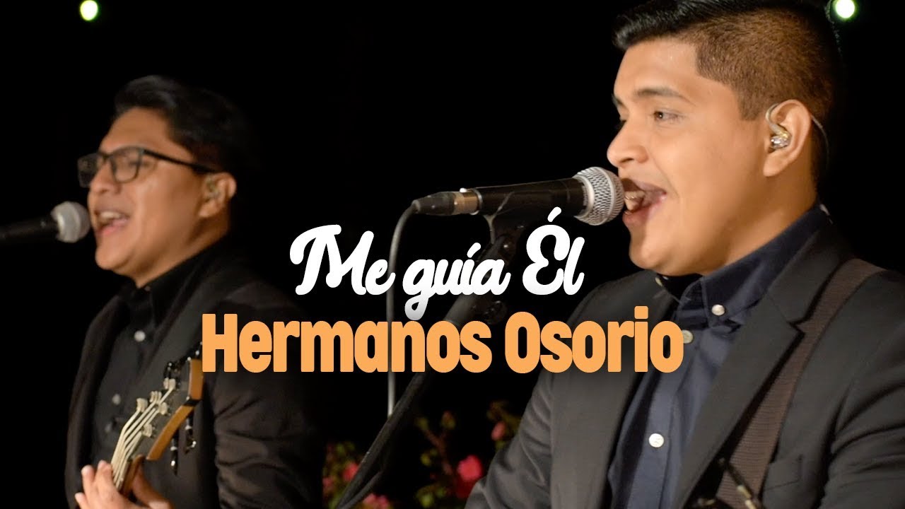 Los Hermanos Osorio - Me gu&iacute;a (Oficial)