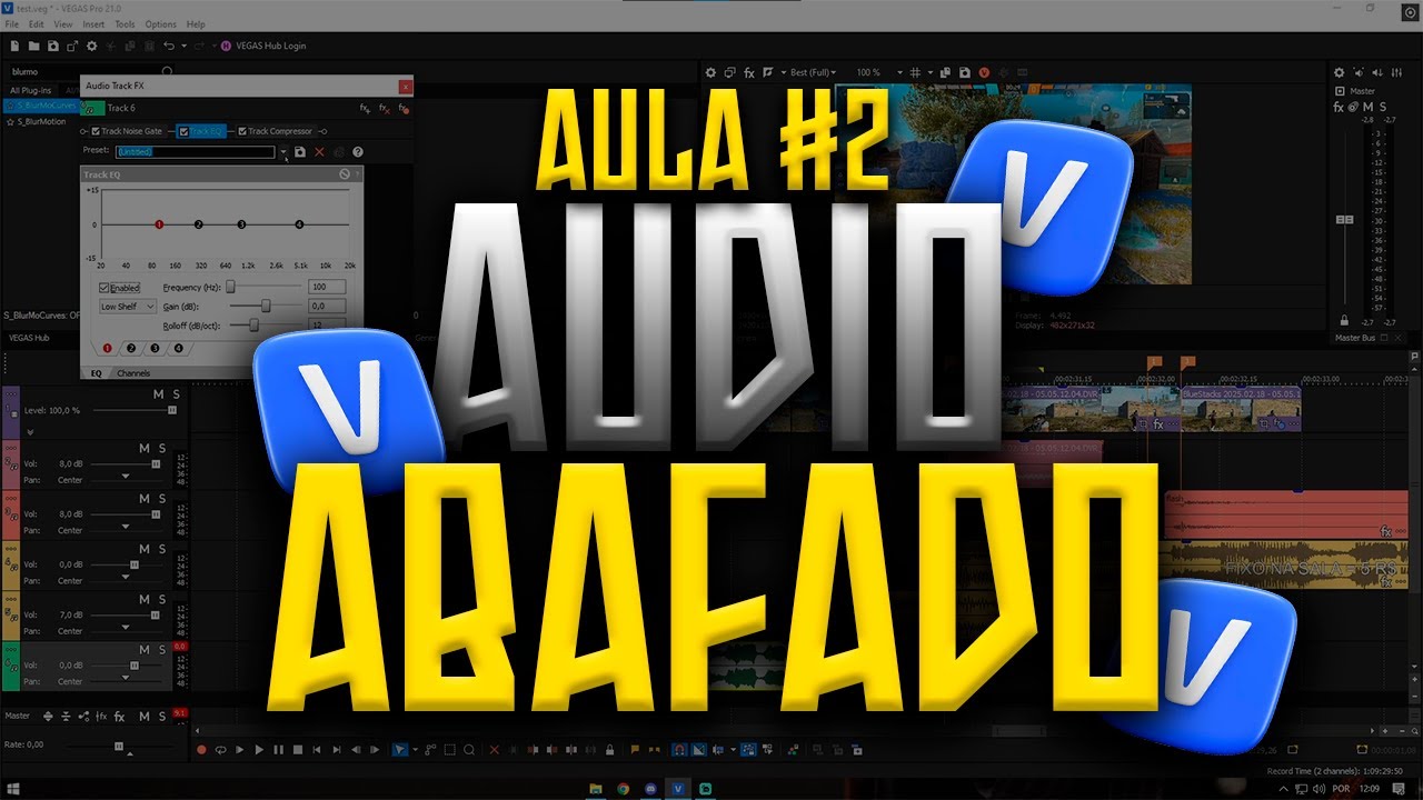 COMO ABAFAR O AUDIO NO SONY VEGAS (AULA #2)