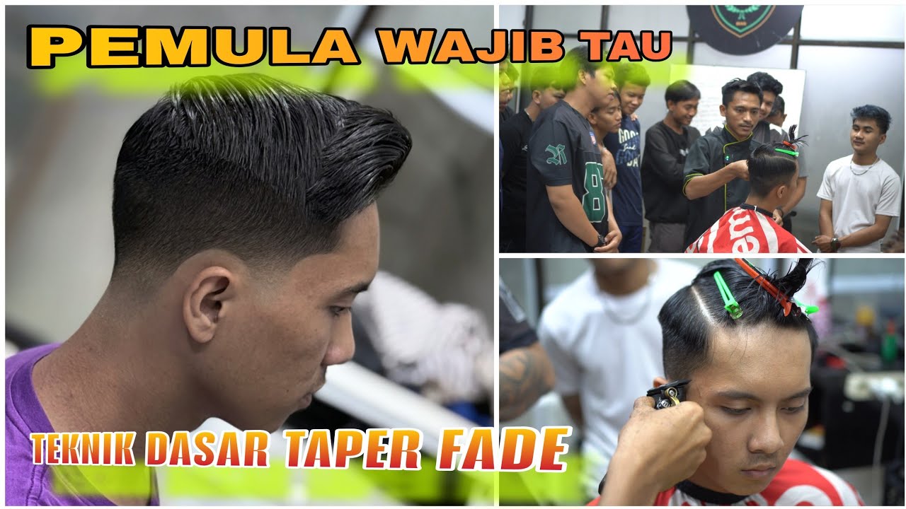 STEP BY STEP TEKNIK DASAR TAPER FADE_taper fade haircut tutorial