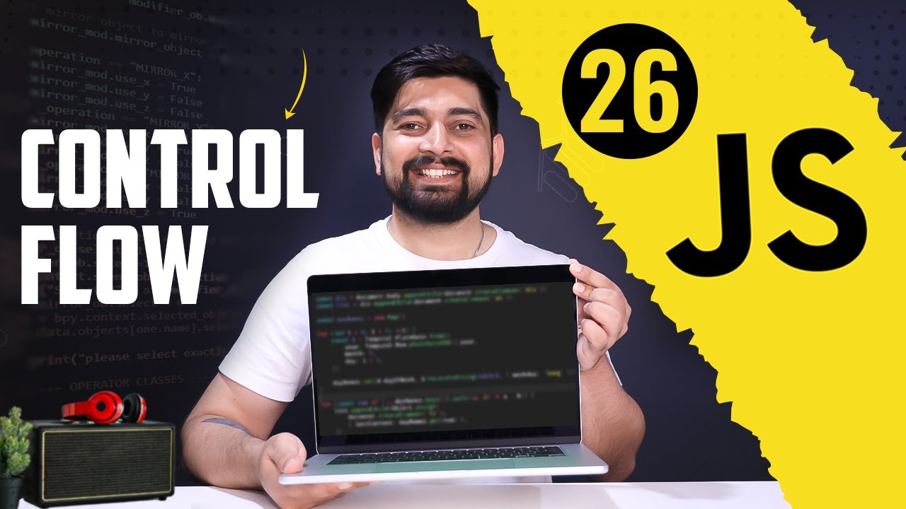 Control flow in javascript in 1 shot | chai aur #javascript