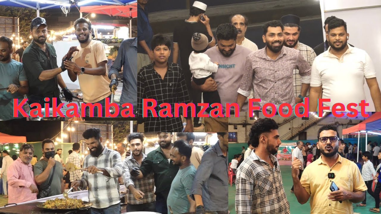RAMZAN FOOD FESTIVAL KAIKAMBA FULL DETAIL || HARSHAD BAJAL AJMAL YFU RIYAZ NM IRSHAD BASHEER KGF