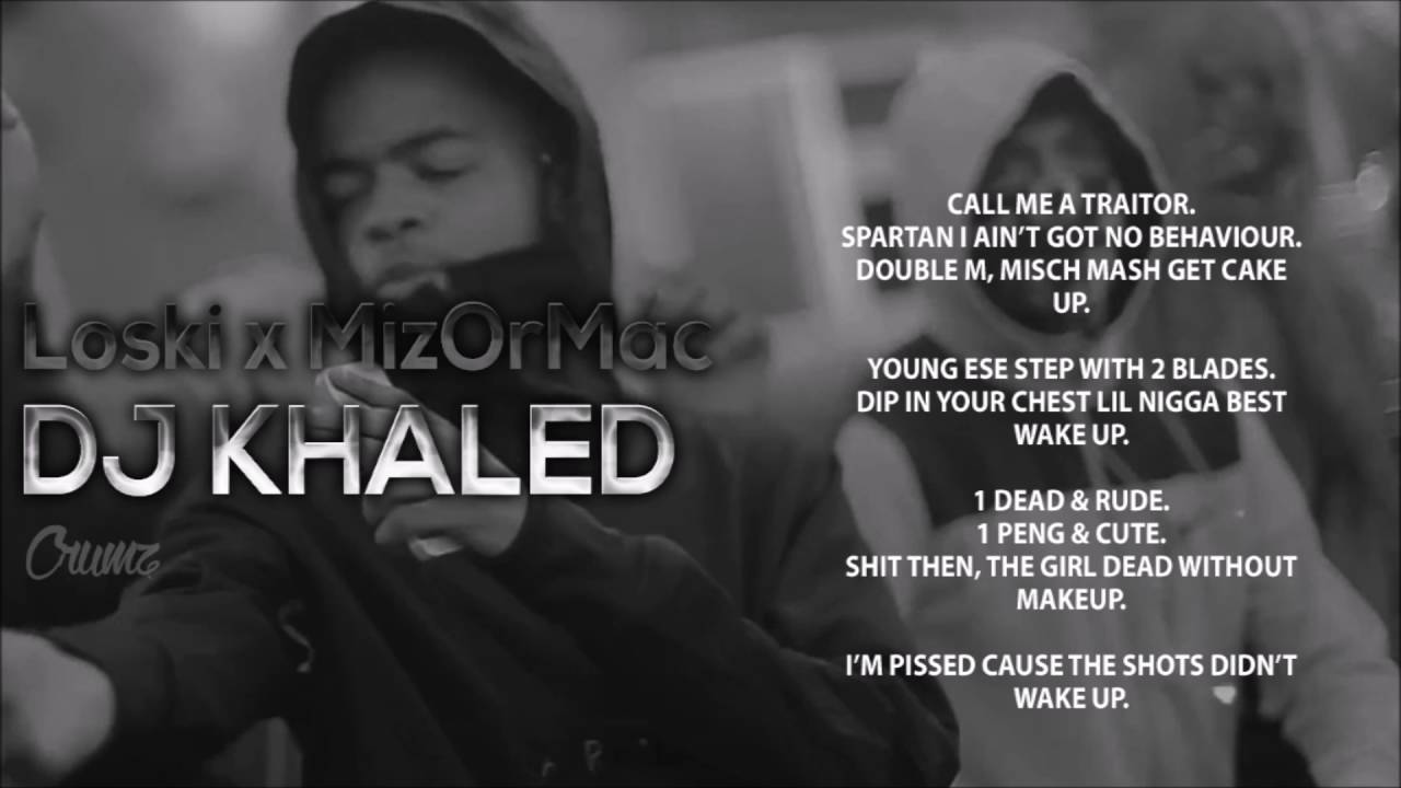 Loski x Mizz - DJ Khaled Lyrics