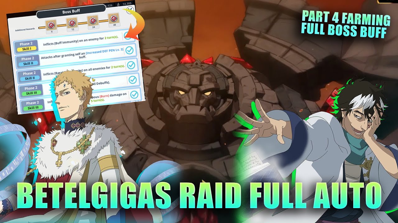 New Betelgigas Raid Part 4 (Full Auto + Full Boss Buff) with Rhya & Julius | Black Clover Mobile