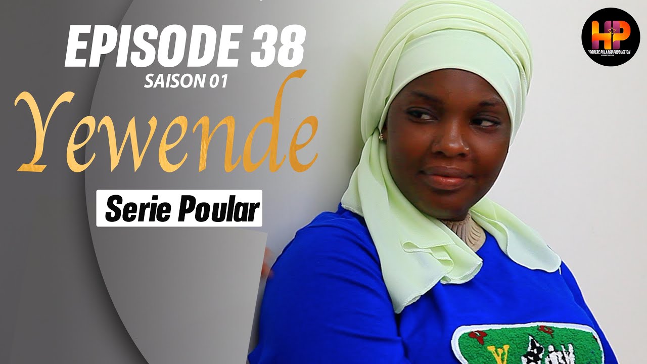 S&eacute;rie -YEWENDE-Episode 38-Saison 1