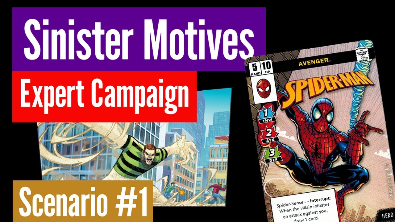 Sinister Motives EXPERT CAMPAIGN: Spider-Man vs. Sandman - Scenario #1