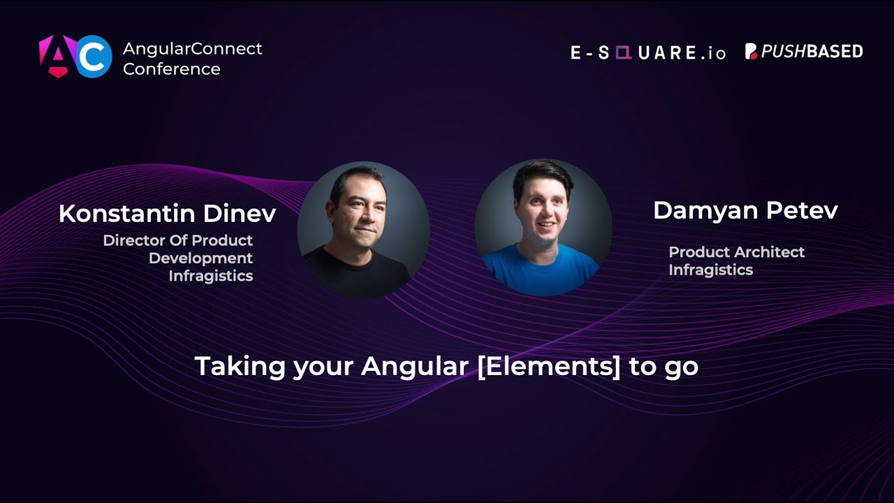 Taking your Angular [Elements] to go | Konstantin Dinev & Damyan Petev | AC2025