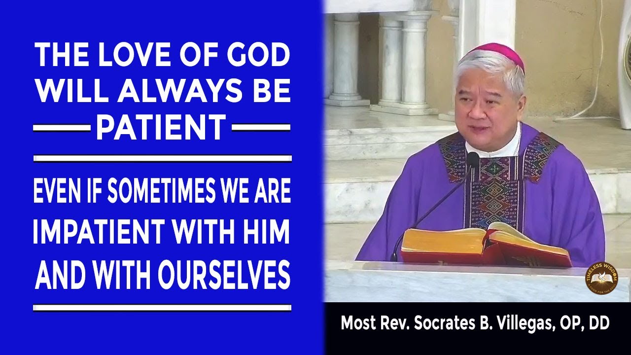 Timeless Wisdom | Homily | The Love of God | 1st Sunday of Lent | Most Rev Soc Villegas OP DD