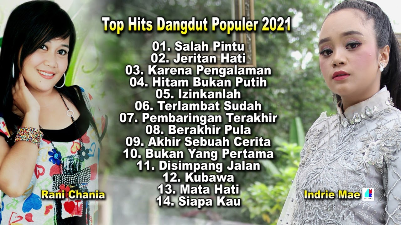 Top Hits Dangdut - Salah Pintu - Hitam Bukan Putih - Indrie Mae - Rani Chania