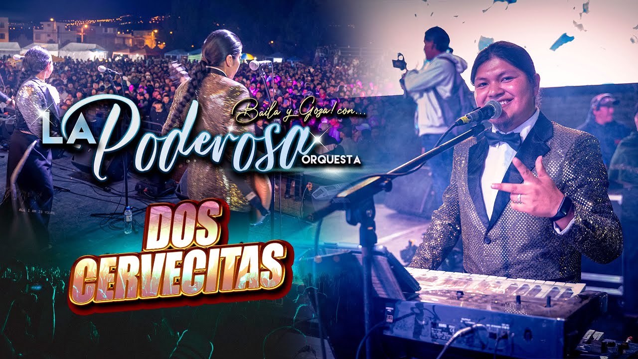 Dos Cervecitas || La Poderosa Orquesta