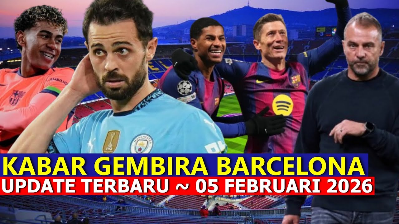 Kabar Membahagiakan Menghampiri Skuad ⚫ Berita Barcelona Terbaru ⚫ Edisi 05 Februari 2026