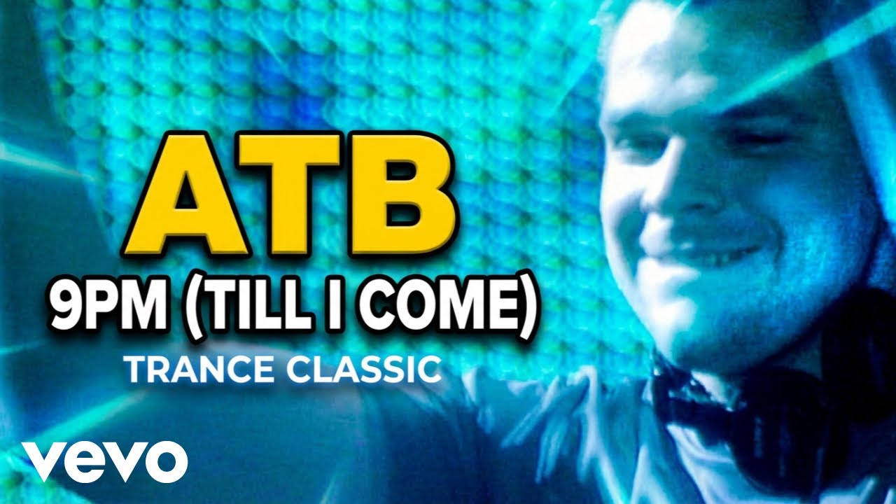 ATB - 9pm (Till I Come)