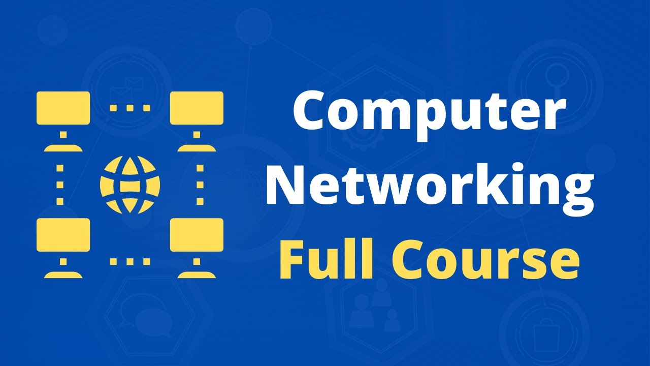 Computer Networking Complete Course - Basic to Advanced