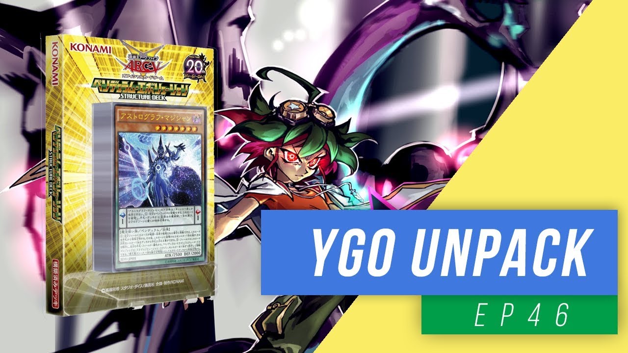 YGO Unpack EP46 - Yu Gi Oh Structure Deck: Pendulum Evolution OCG Unboxing