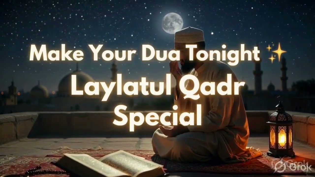 Laylatul Qadr Special 1 Hour Dua 🤲 | Most Powerful Night of Ramadan