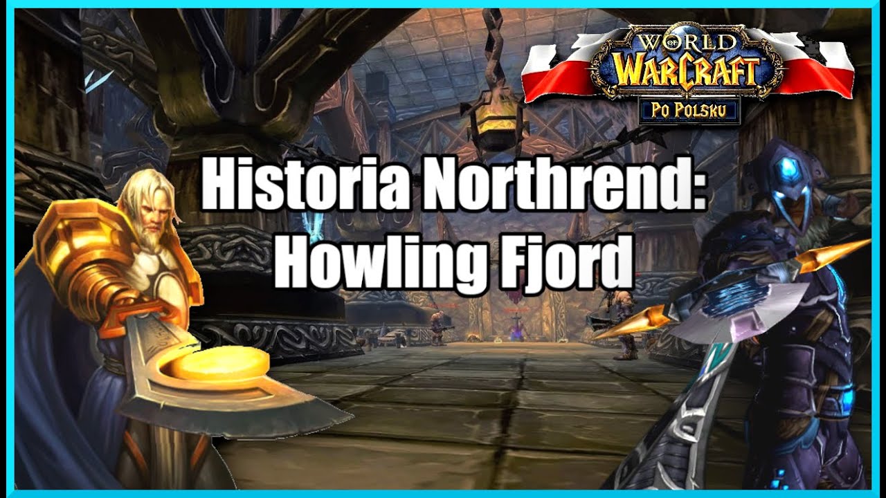 Jak Tirion Fordring zdobył Ashbringera (WoW po Polsku) &ndash; Historie Northrend: Howling Fjord