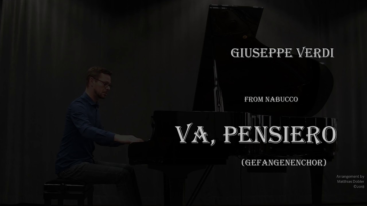 Va, pensiero - Gefangenenchor - (Nabucco) - Piano Solo by Matthias Dobler