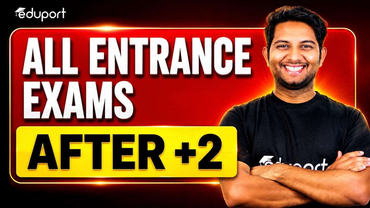 Entrance Exams after Plus Two | Important Exams | Eduport Plus Two