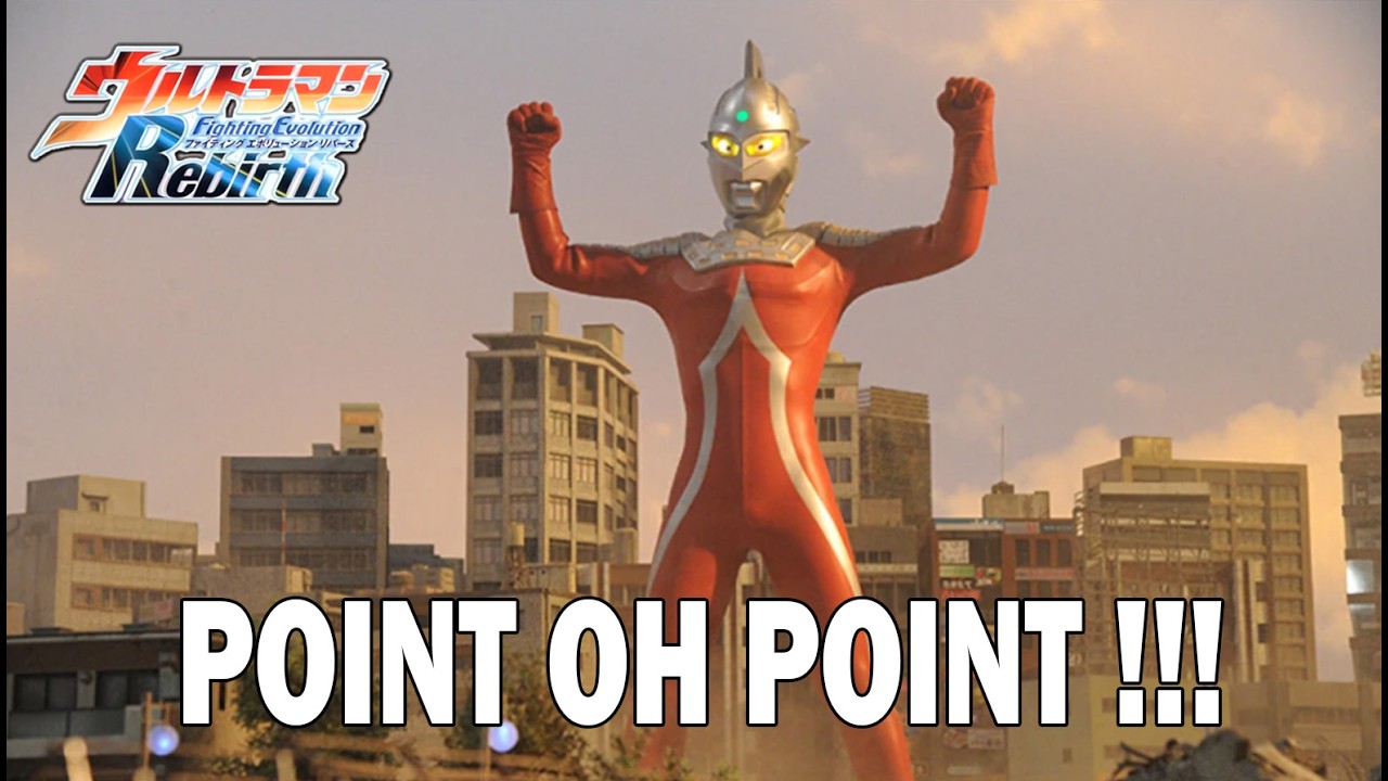 POINT OH POINT !!! l Ultraman Fighting Evolution Rebirth