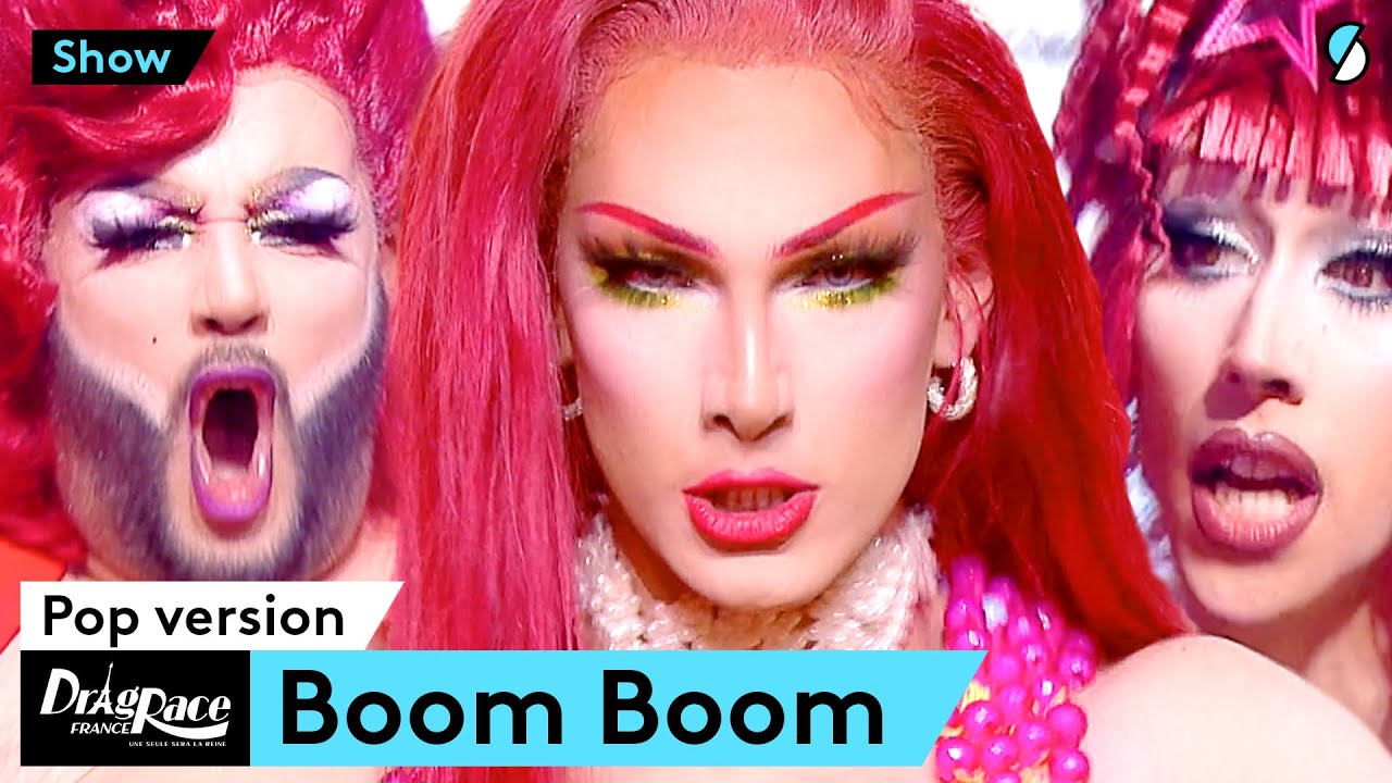 BOOM BOOM - Pop Version (Paloma, La Big Bertha, La Grande Dame) - DRAG RACE FRANCE ✨