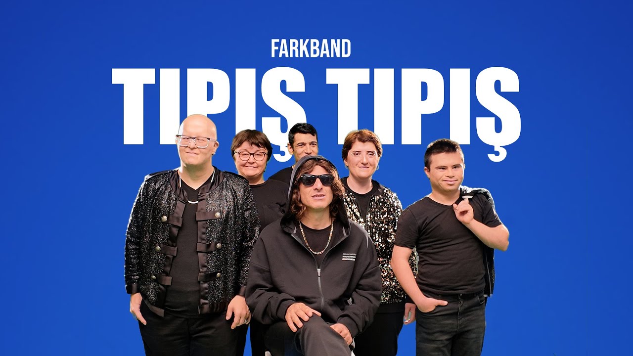 FARK BAND I Tıpış Tıpış