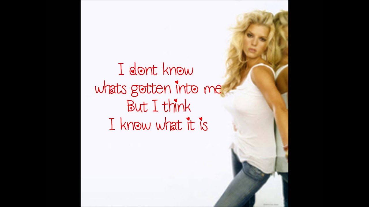 Jessica Simpson- I think i'm in love with you- Lyrics
