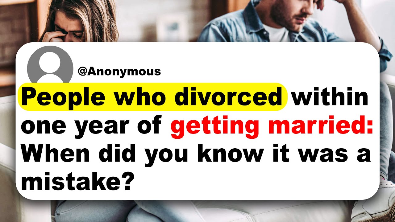 People who divorced within one year of getting married: When did you know it was a mistake?