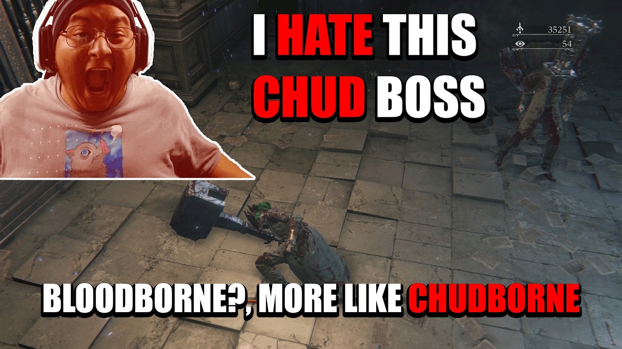 This Chud Game Is Raising My Cortisol Levels | Bloodborne