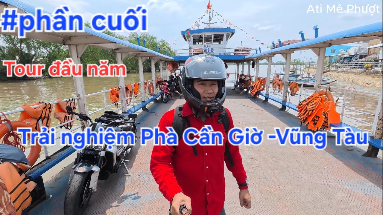 P.cuối Tour đầu năm trải nghiệm phà Cần Giờ-Vũng Tàu
