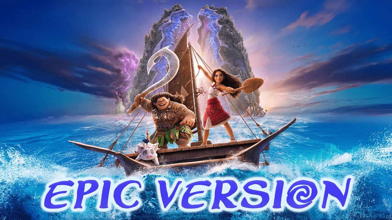 How Far I'll Go x Beyond - MOANA 2| EPIC CINEMATIC VERSION