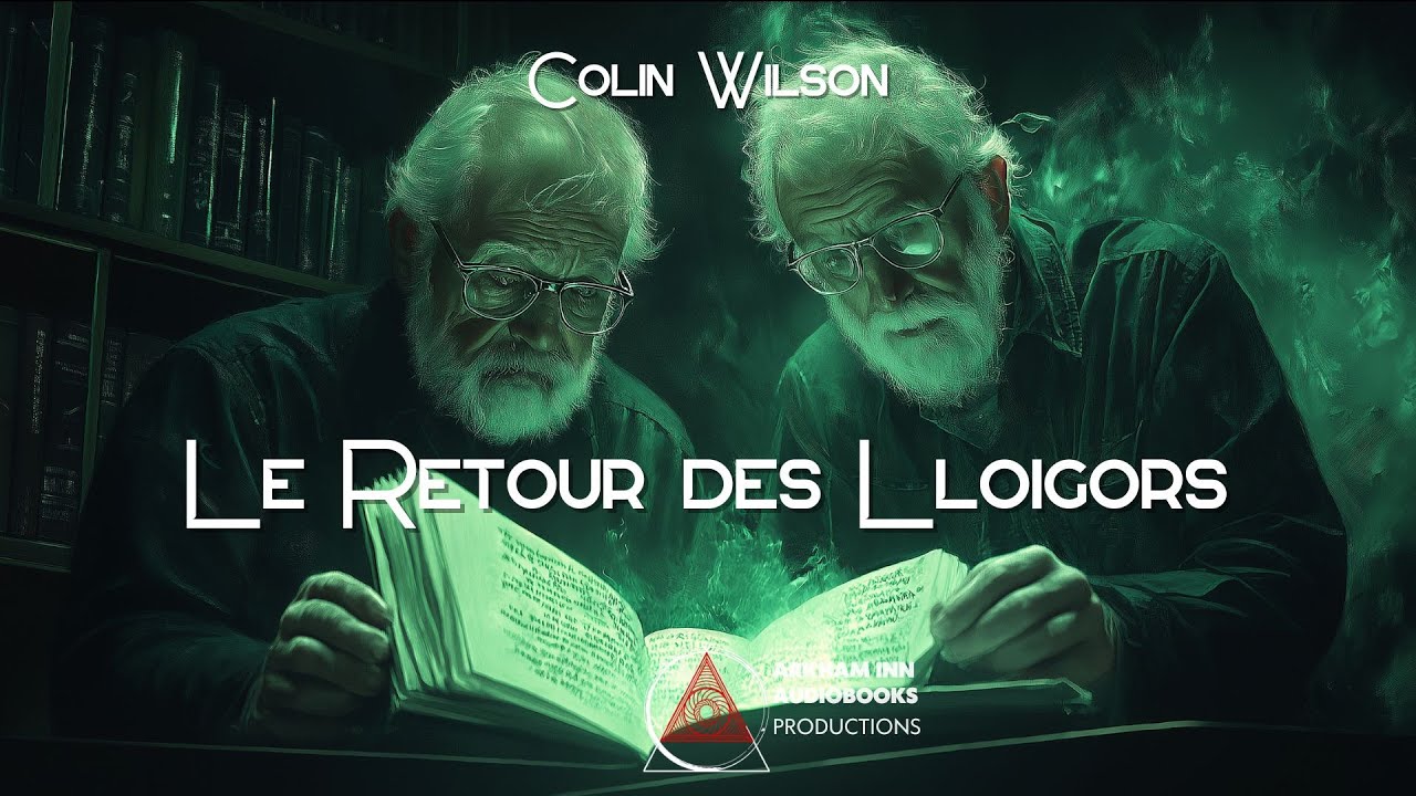 Le Retour des Lloigors - Colin Wilson (1969)