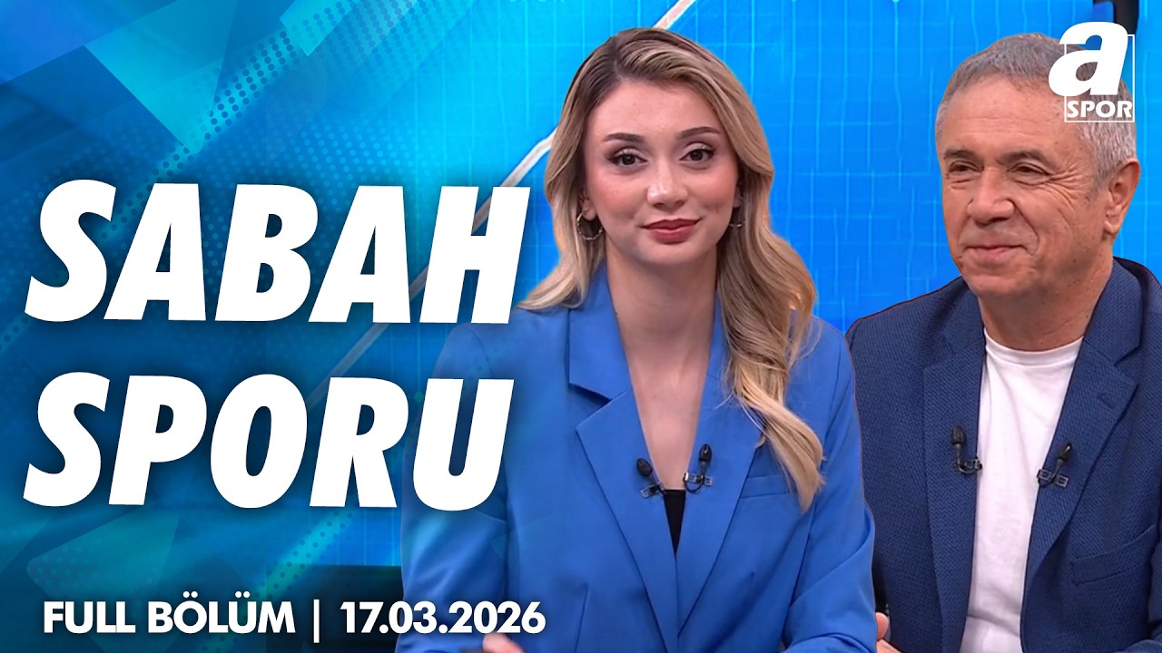 Fenerbahçe'de Kadıköy'de Gaziantep FK'yı Ağırlayacak / A Spor /Sabah Sporu Full Bölüm / 17.03.2026