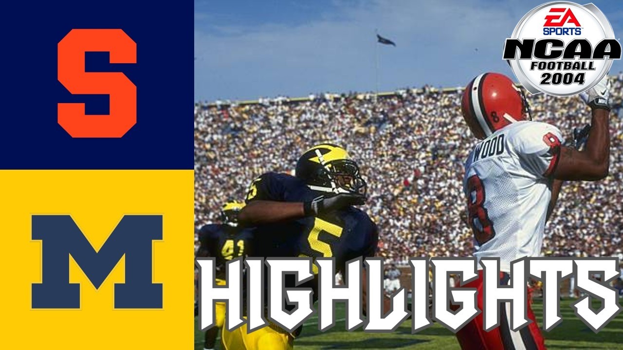 NCAA Football 2004 Sim Highlights: Week 1: Syracuse @ #17 Michigan
