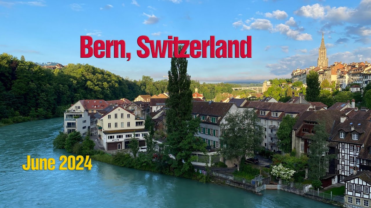 Bern - The Old Town (June 2024)