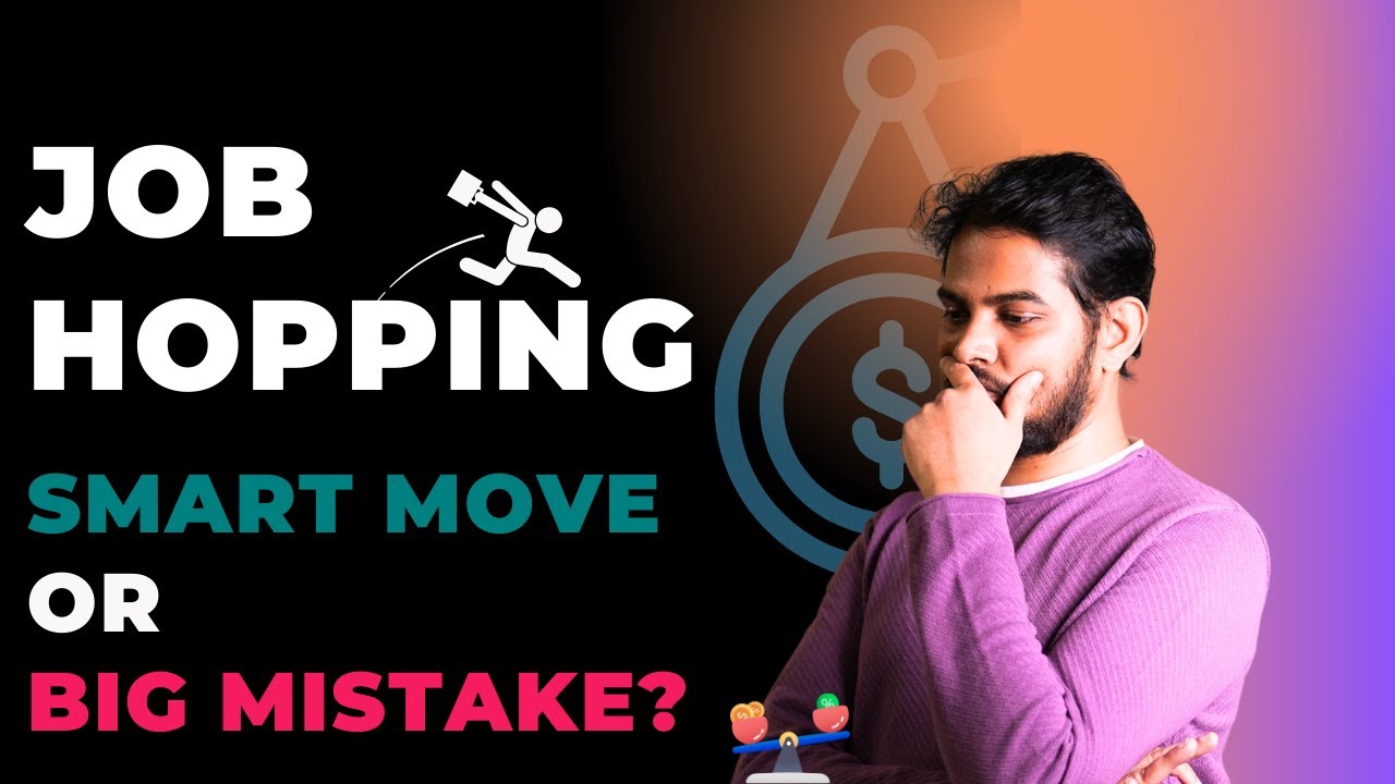 Job Hopping: Smart Career Moves or a Risky Reputation?