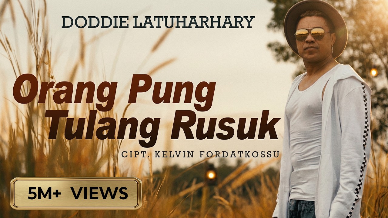 Doddie Latuharhary - ORANG PUNG TULANG RUSUK | Lagu Ambon Terpopuler 2022 (Official Music Video)