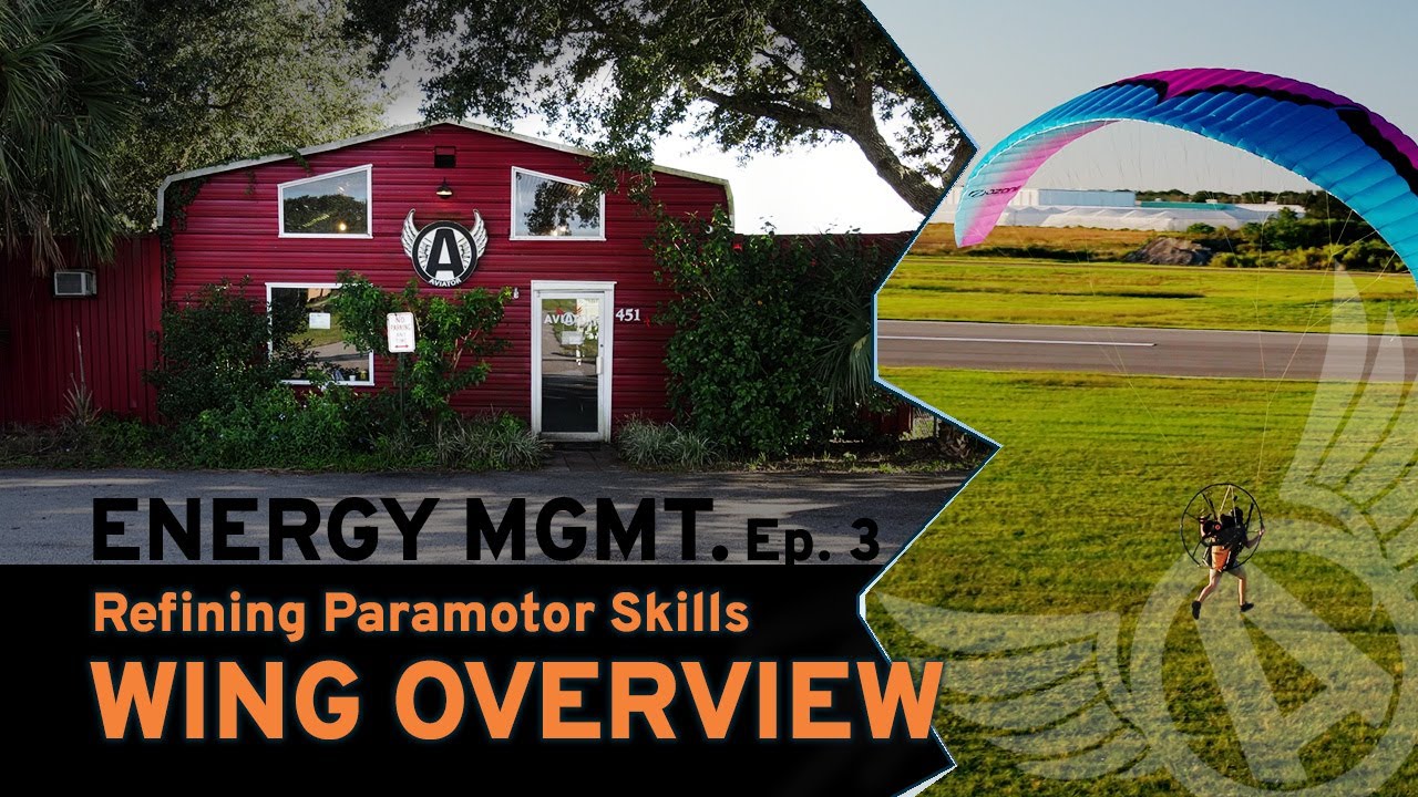UNDERSTANDING THE PARAGLIDER - Energy MGMT: Ep. 3